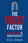 Image for The trust factor: negotiating in SMARTnership