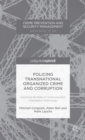 Image for Policing Transnational Organized Crime and Corruption