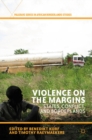 Image for Violence on the margins: states, conflict, and borderlands