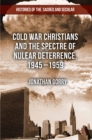 Image for Cold War Christians and the spectre of nuclear deterrence, 1945- 1959
