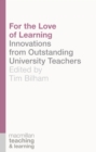 Image for For the love of learning  : innovations from outstanding university teachers