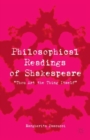 Image for Philosophical Readings of Shakespeare