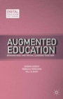 Image for Augmented education: bringing real and virtual learning together