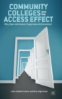 Image for Community colleges and the access effect  : why open admissions suppresses achievement