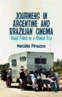 Image for Journeys in Argentine and Brazilian cinema  : road films in a global era