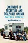 Image for Journeys in Argentine and Brazilian cinema: road films in a global era