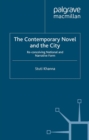 Image for The contemporary novel and the city: re-conceiving national and narrative form