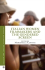 Image for Italian Women Filmmakers and the Gendered Screen
