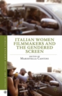 Image for Italian women filmmakers and the gendered screen