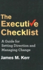 Image for The executive checklist  : a guide for setting direction and managing change