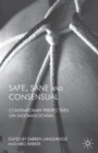 Image for Safe, sane and consensual  : contemporary perspectives on sadomasochism