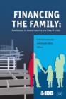 Image for Financing the family  : remittances to Central America in a time of crisis