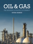 Image for Oil and gas: the business and politics of energy