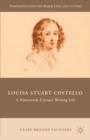 Image for Louisa Stuart Costello: a nineteenth-century writing life