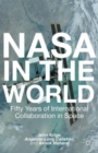 Image for NASA in the World  : fifty years of International Collaboration in Space