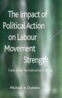 Image for The Impact of Political Action on Labour Movement Strength