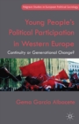 Image for Young people&#39;s political participation in Western Europe: continuity or generational change?