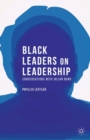 Image for Black leaders on Black leadership: conversations with Julian Bond
