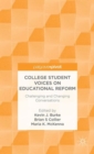 Image for College student voices on educational reform  : challenging and changing conversations