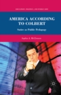 Image for America according to Colbert: satire as public pedagogy