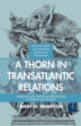Image for A thorn in Transatlantic relations: American and European perceptions of threat and security
