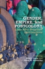 Image for Gender, Empire, and Postcolony