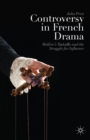 Image for Controversy in French Drama: Moliere&#39;s Tartuffe and the Struggle for Influence