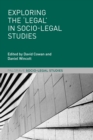 Image for Exploring the &#39;legal&#39; in socio-legal studies