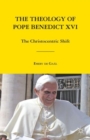 Image for The theology of Pope Benedict XVI  : the Christocentric shift