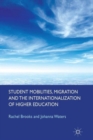 Image for Student mobilities, migration and the internationalization of higher education