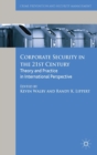 Image for Corporate security in the 21st century: theory and practice in international perspective