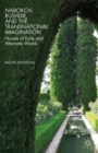 Image for Nabokov, Rushdie, and the transnational imagination  : novels of exile and alternate worlds