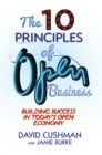 Image for The 10 principles of open business: building success in today&#39;s open economy