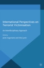 Image for International perspectives on terrorist victimisation: an interdisciplinary approach