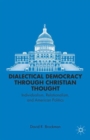 Image for Dialectical Democracy through Christian Thought