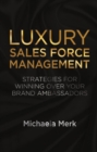 Image for Luxury sales force management: strategies for winning over your brand ambassadors