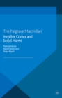 Image for Invisible Crimes and Social Harms
