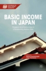 Image for Basic income in Japan: prospects for a radical idea in a transforming welfare state