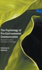 Image for The Psychology of Pro-Environmental Communication