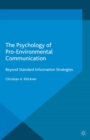 Image for The psychology of pro-environmental communication: beyond standard information strategies