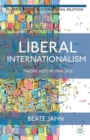 Image for Liberal internationalism  : theory, history, practice