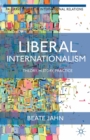 Image for Liberal internationalism: theory, history, practice