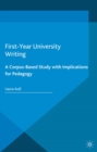 Image for First-year university writing: a corpus-based study with implications for pedagogy