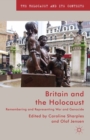 Image for Britain and the Holocaust: remembering and representing war and genocide