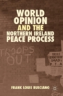 Image for World opinion and the Northern Ireland peace process