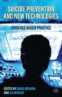 Image for Suicide prevention and new technologies: evidence based practice