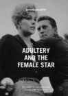 Image for Adultery and the female star