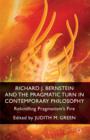 Image for Richard J. Bernstein and the Pragmatist Turn in Contemporary Philosophy