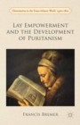 Image for Lay empowerment and the development of puritanism