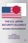 Image for The U.S.-Japan Security Alliance : Regional Multilateralism